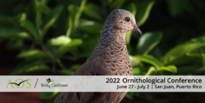 AOS / BirdsCaribbean Ornithological Conference 2022